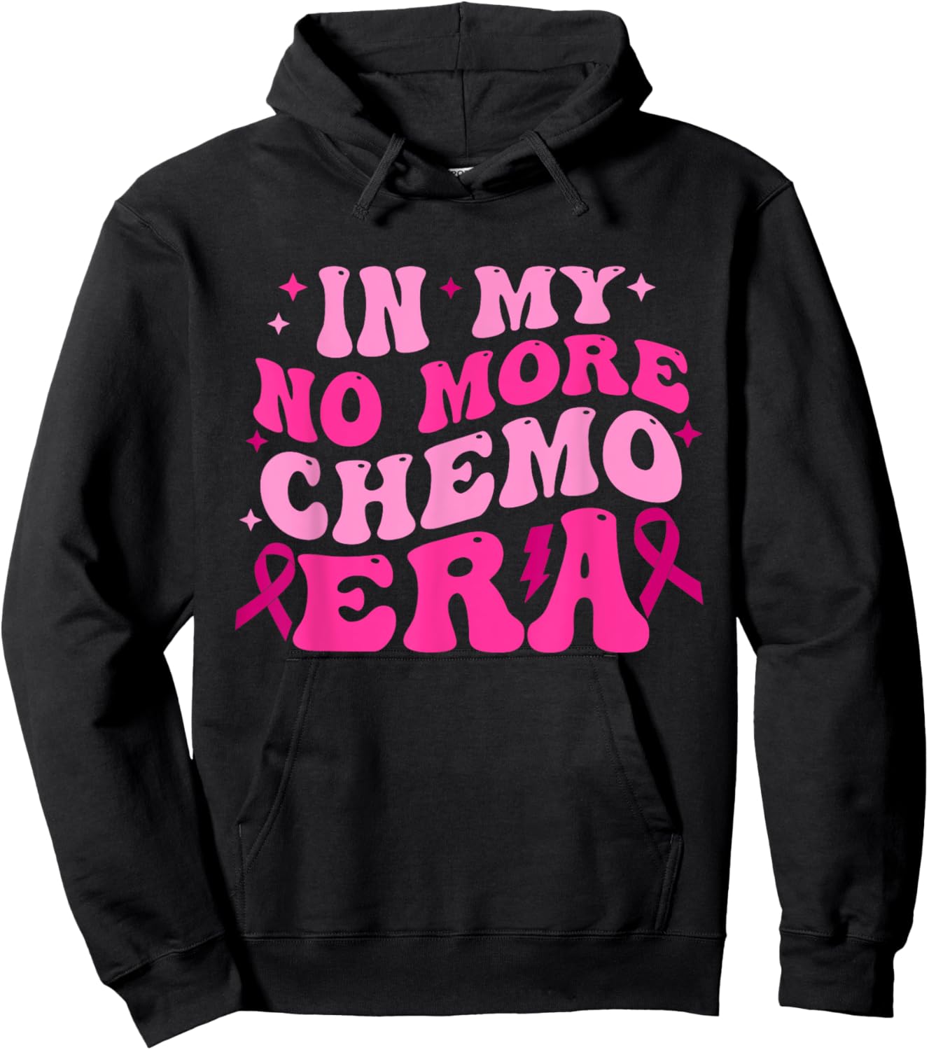 In My No More Chemo Era Breast Cancer Awareness Quote Hoodie - Hoodie | Black