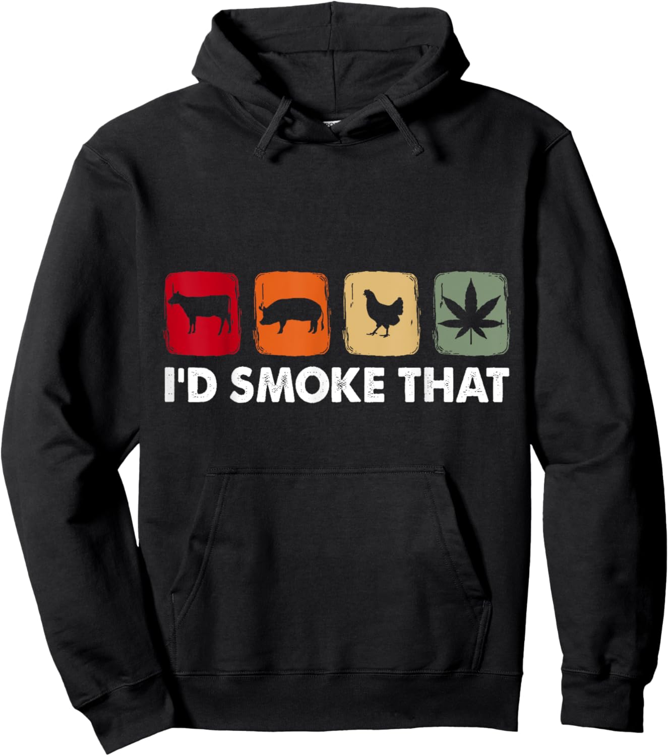 I'd Smoke That Cow Pig Chicken Weed Hoodie - Hoodie | Black