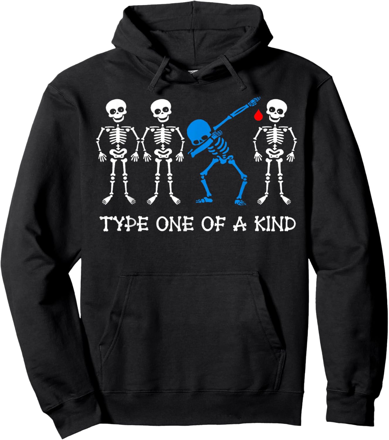 Type One Of A Kind Type 1 Diabetes Awareness Skeleton T1D Hoodie - Hoodie | Black