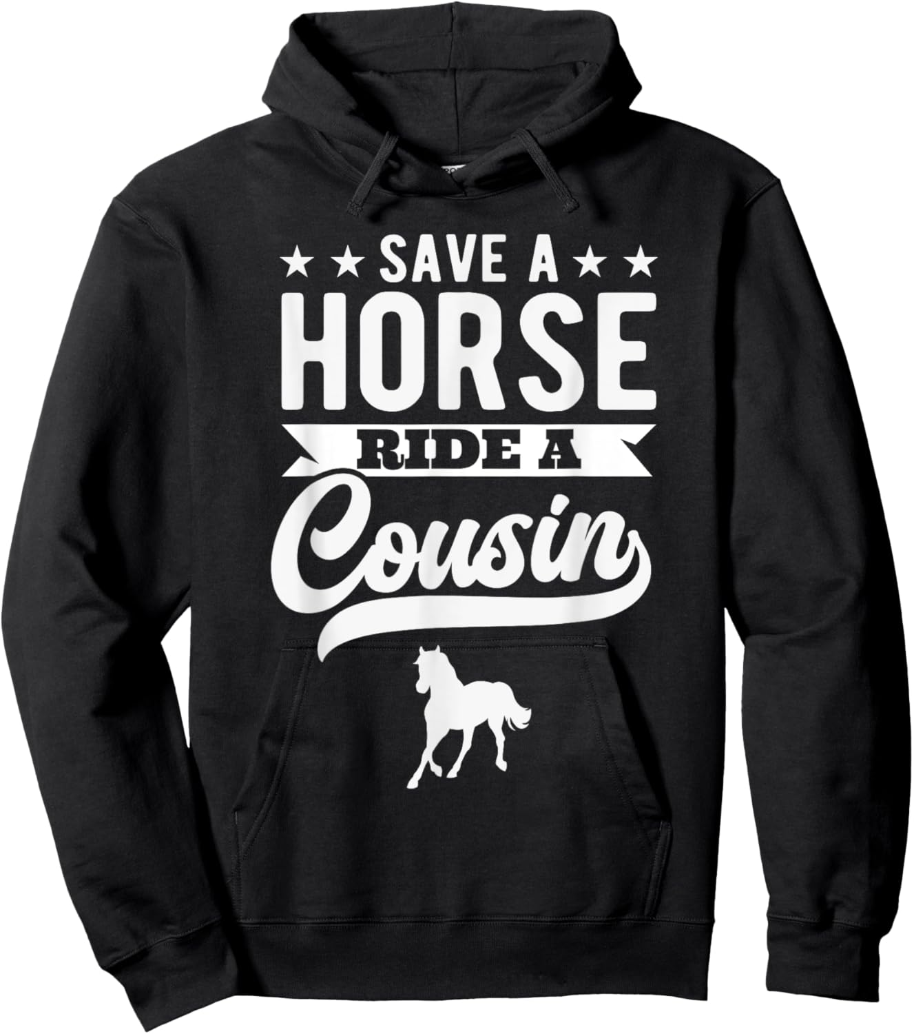 Save A Horse Ride A Cousin Funny Horseback Riding Hoodie - Hoodie | Black