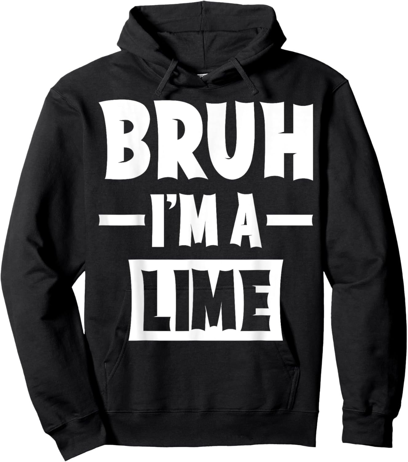 Bruh I'm A Lime Funny Lazy Halloween Costume Party Hoodie - Hoodie | Black