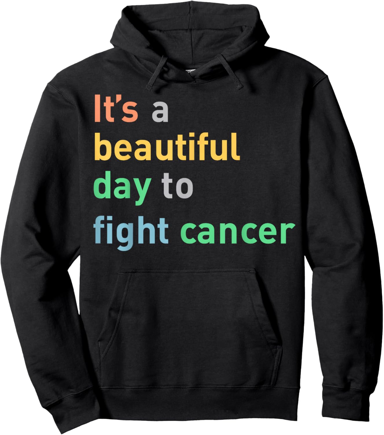 It's A Beautiful Day To Fight Cancer Hoodie - Hoodie | Black