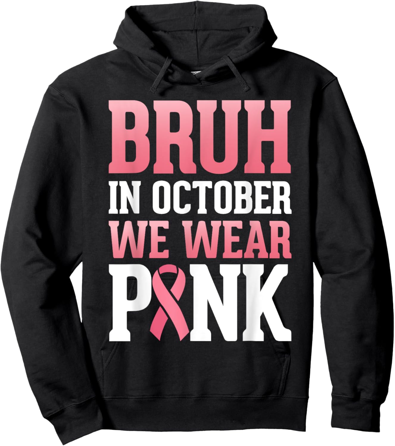 Breast Cancer Tree For Kids Boys Bruh In October Wear Pink Hoodie - Hoodie | Black
