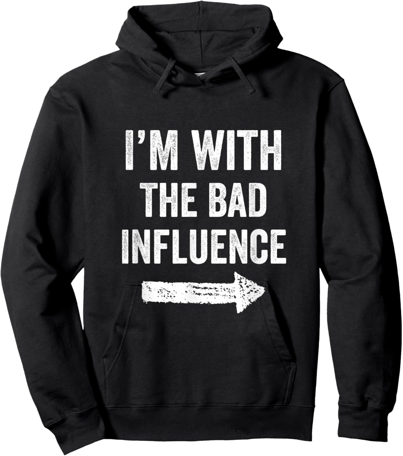 I'm With The Bad Influence Funny Party For a Mischievous Duo Hoodie - Hoodie | Black