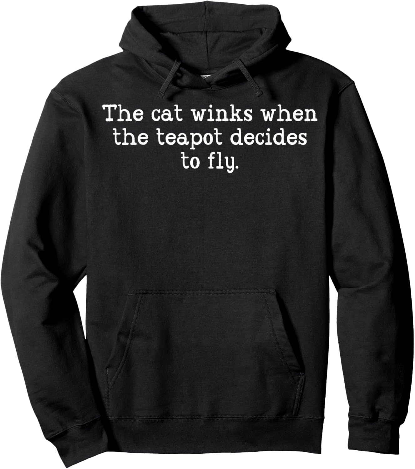 Nonsensical Shirts With Random Sayings For Boys Teens Funny Hoodie - Hoodie | Black