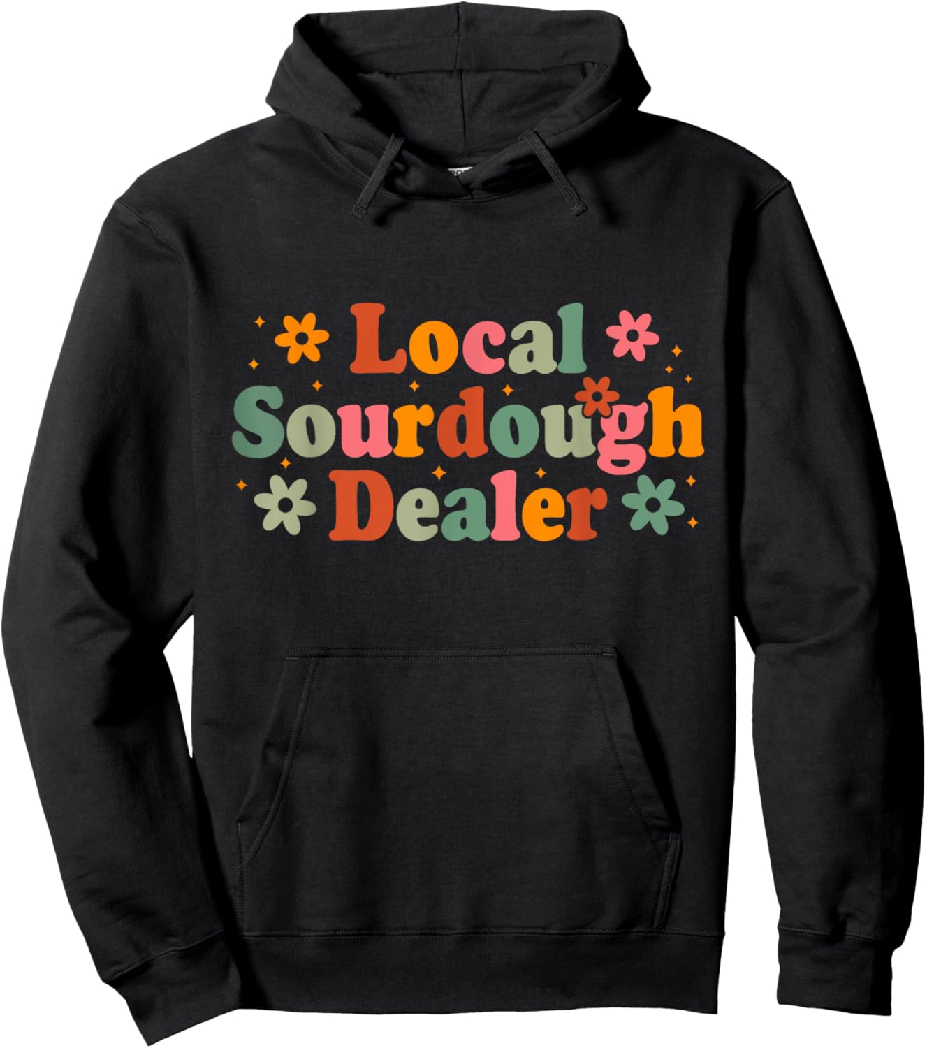 Retro Local Sourdough Dealer Bread Baker Baking Lover Hoodie - Hoodie | Black