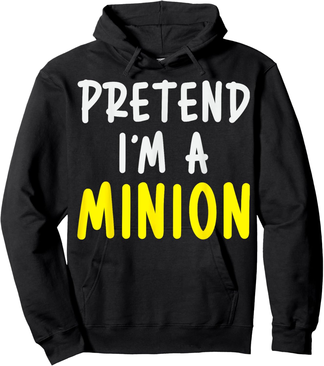 Pretend I'm A Minion Costume Party Funny Halloween Minion Hoodie - Hoodie | Black