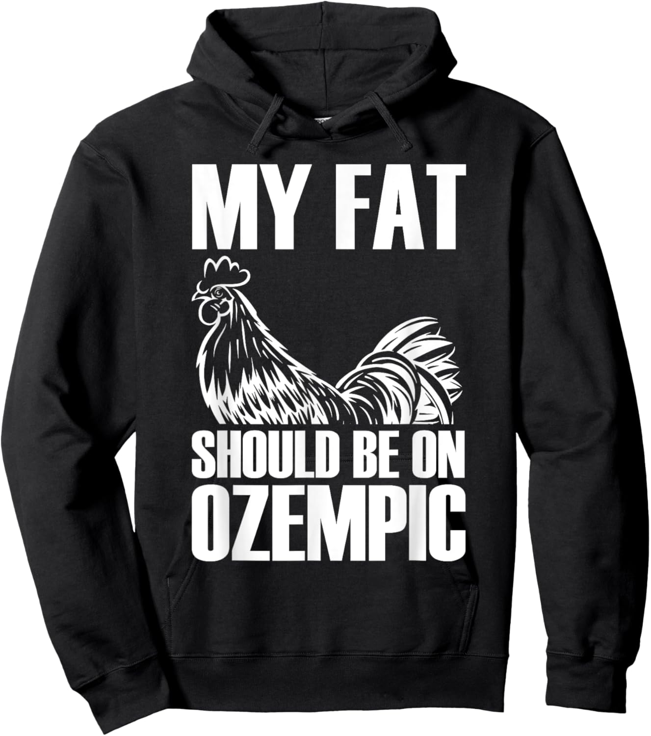 My Fat Should Be On Ozempic Funny Hoodie - Hoodie | Black