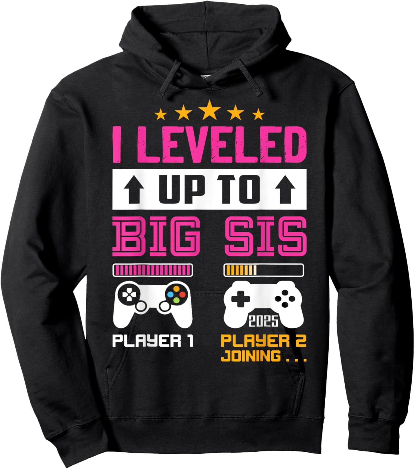 Leveled Up to Big Sister 2025 I'm Going to Be A Big Sis 2025 Hoodie - Hoodie | Black