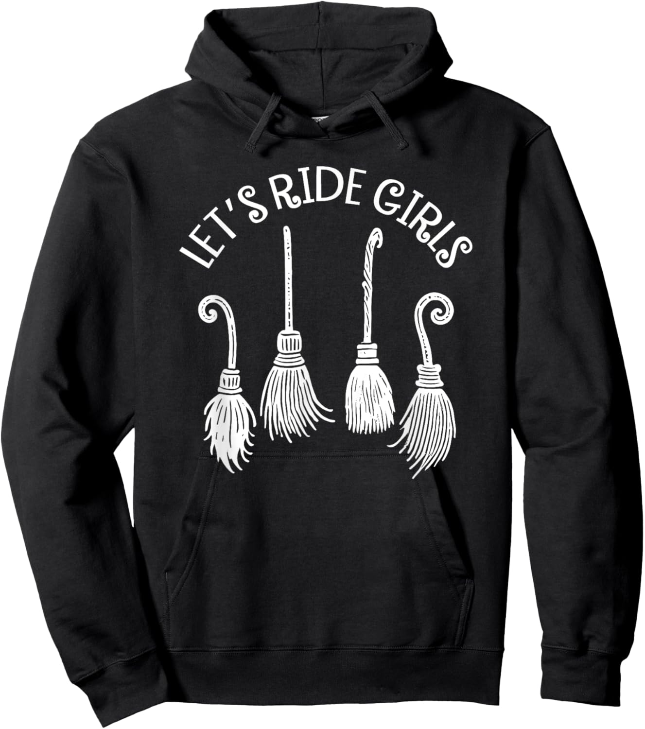 Let's Ride Girls, Witches Halloween, Funny Broom Halloween Hoodie - Hoodie | Black