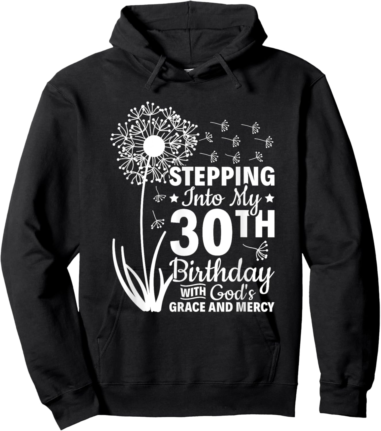 Stepping Into My 30th Birthday With Gods Grace And Mercy Hoodie - Hoodie | Black
