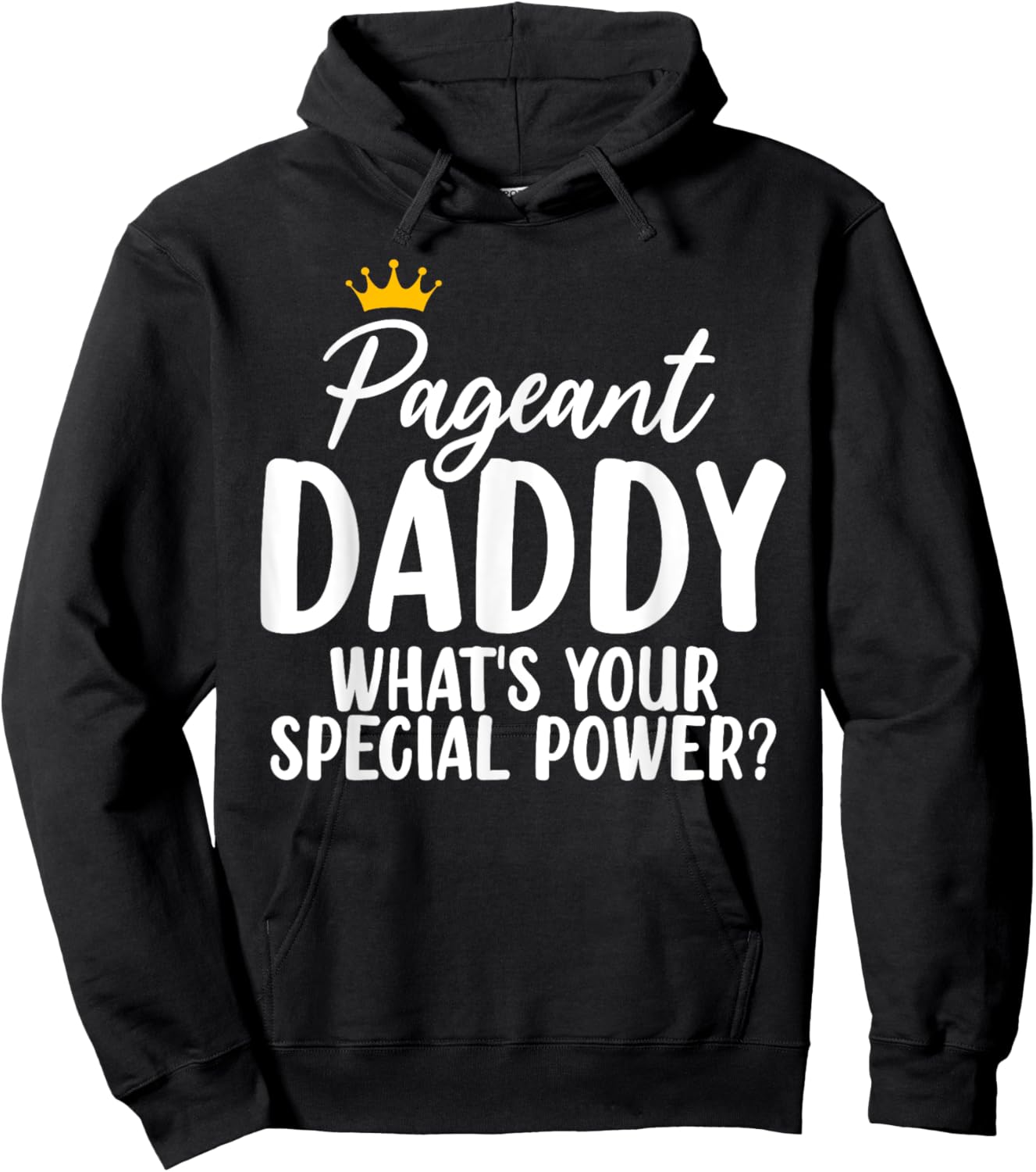 Pageant Daddy Glitz Glam Beauty Contest Dad Appreciation Hoodie - Hoodie | Black