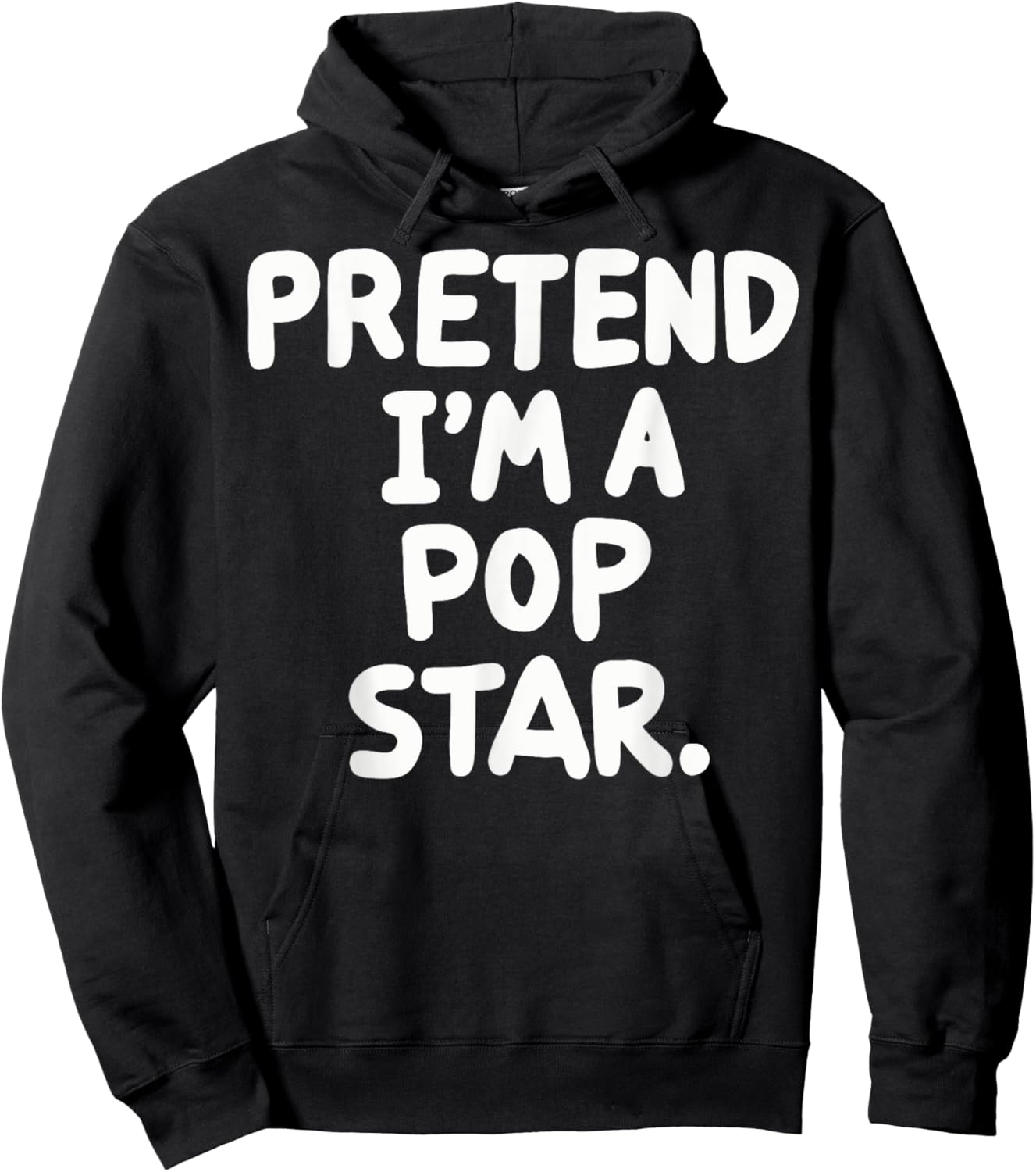 Pretend I'm A Pop Star Hoodie - Hoodie | Black