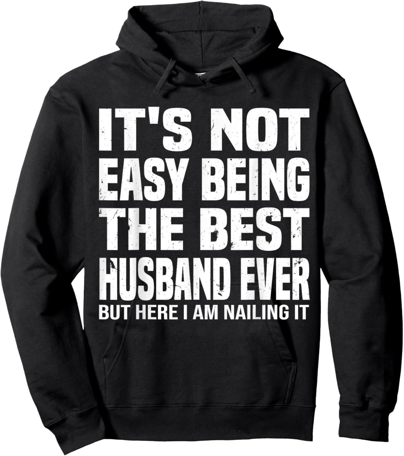 It's Not Easy Being The Best husband Ever funny father's Day Hoodie - Hoodie | Black