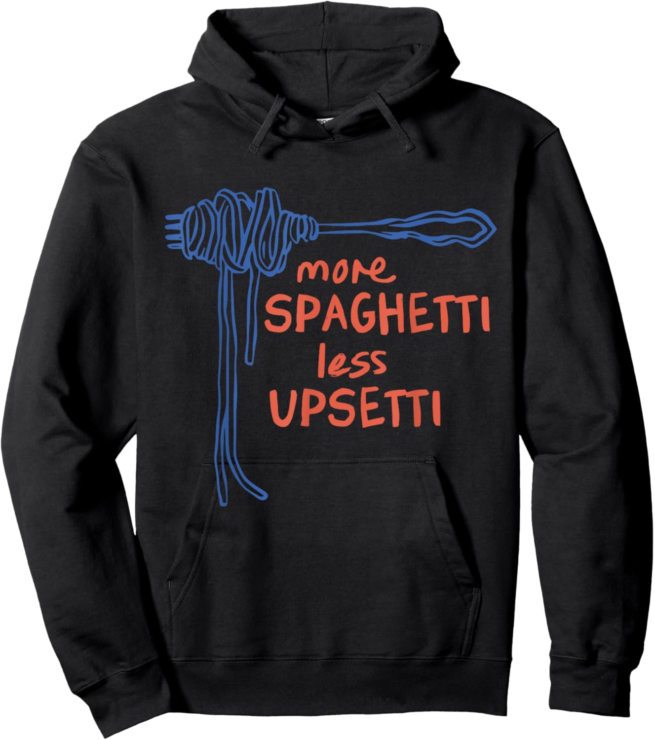 More Spaghetti Less Upsetti Funny Hoodie - Hoodie | Black