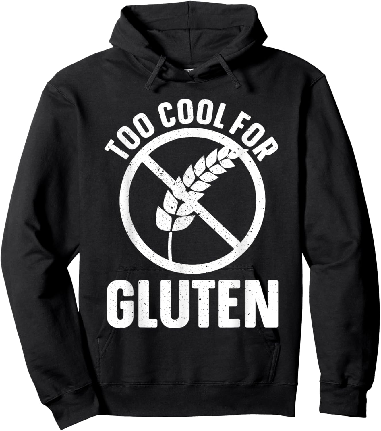 Funny Too Cool For Gluten Design Women Gluten Free Hoodie - Hoodie | Black