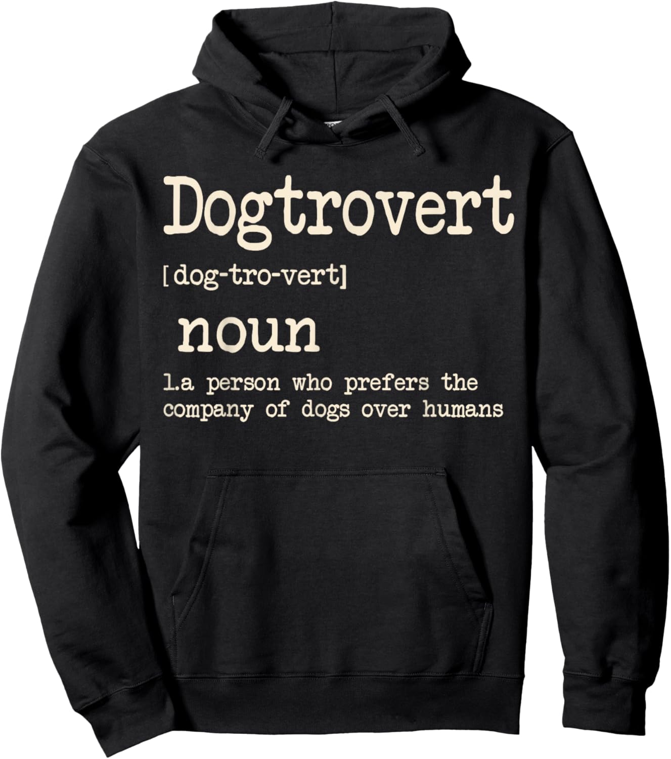 Dogtrovert Definition, Funny Dog Shirts Men, Dog Hoodie - Hoodie | Black