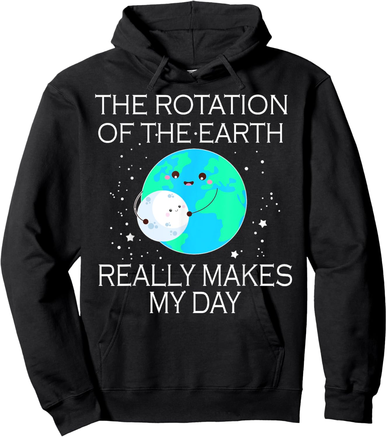 The Rotation Of The Earth Really Makes My Day Hoodie - Hoodie | Black