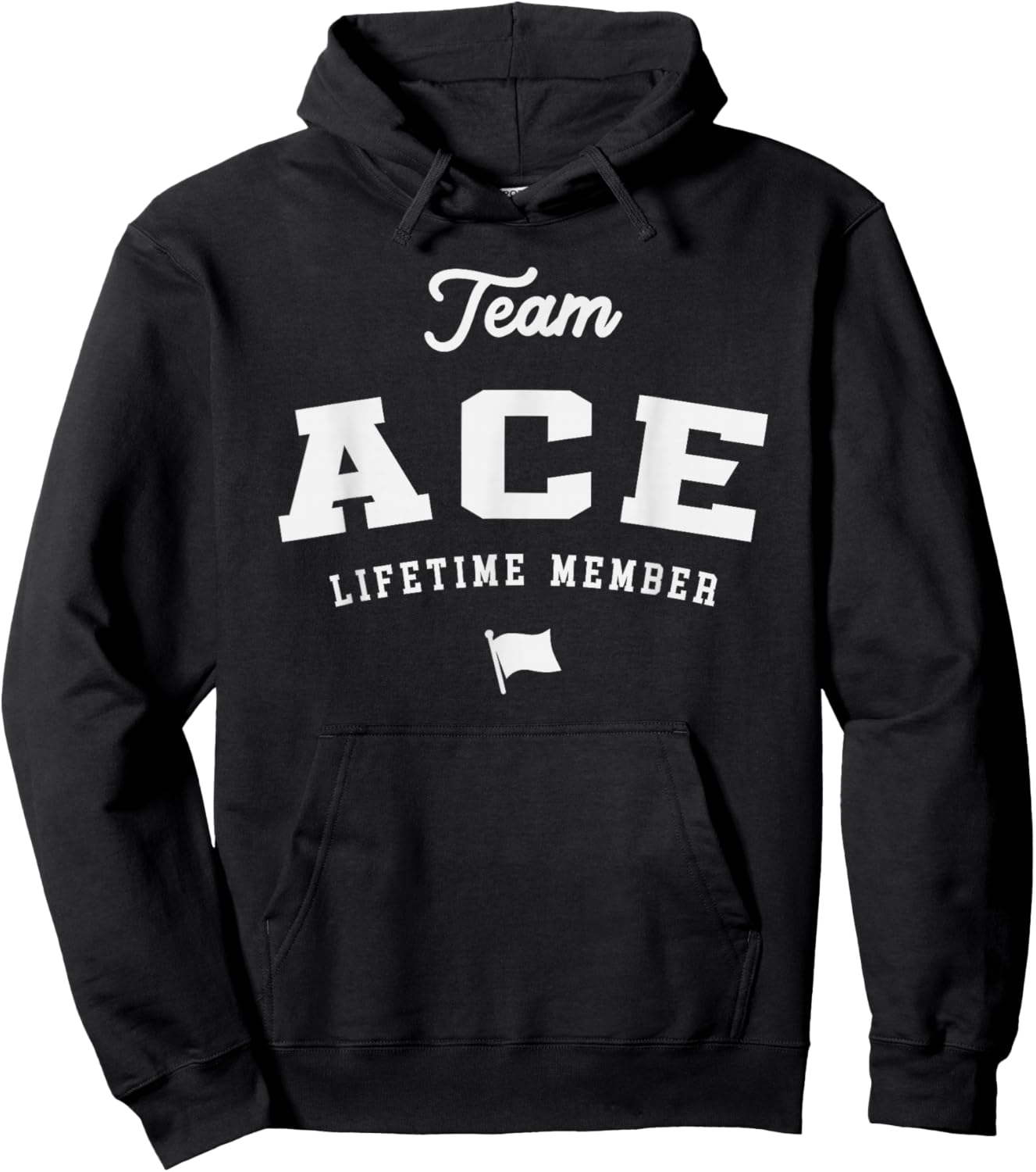 Team Ace Lifetime Member Funny Name Ace Hoodie - Hoodie | Black