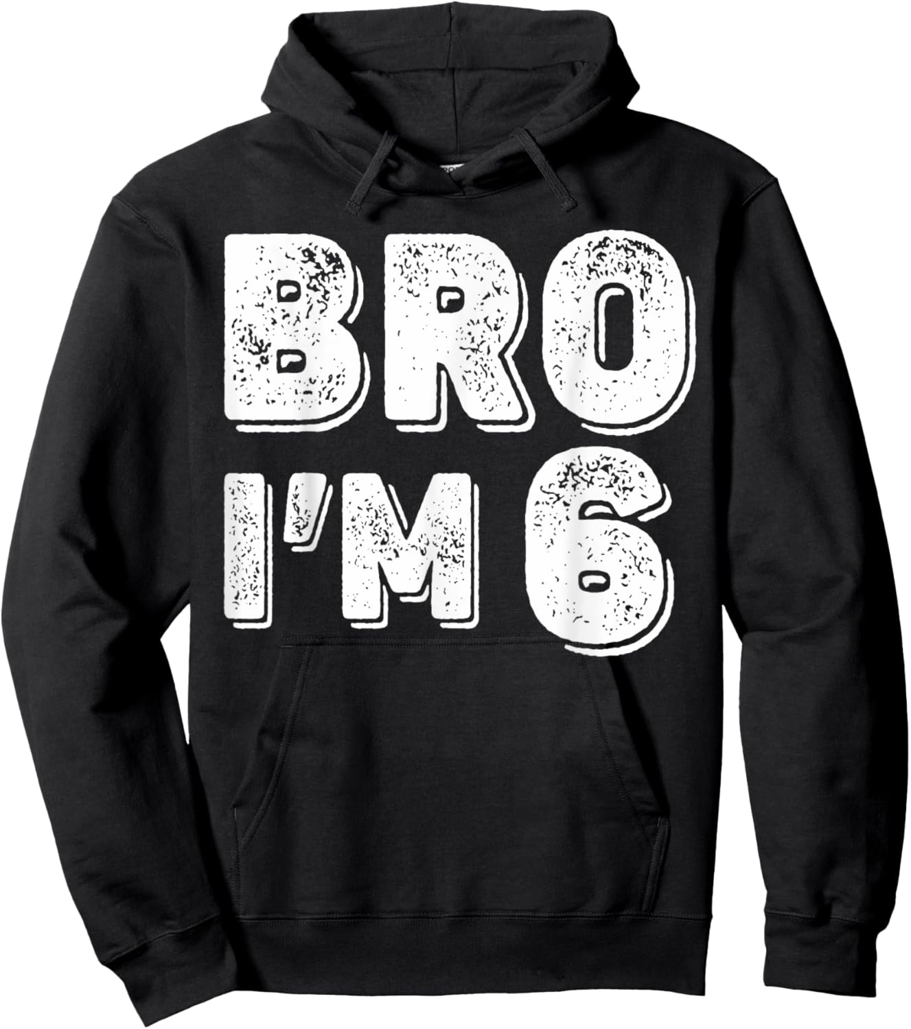 6th Birthday Boy Bro I’m 6 Year Old Boys Kids Six Bday Hoodie - Hoodie | Black