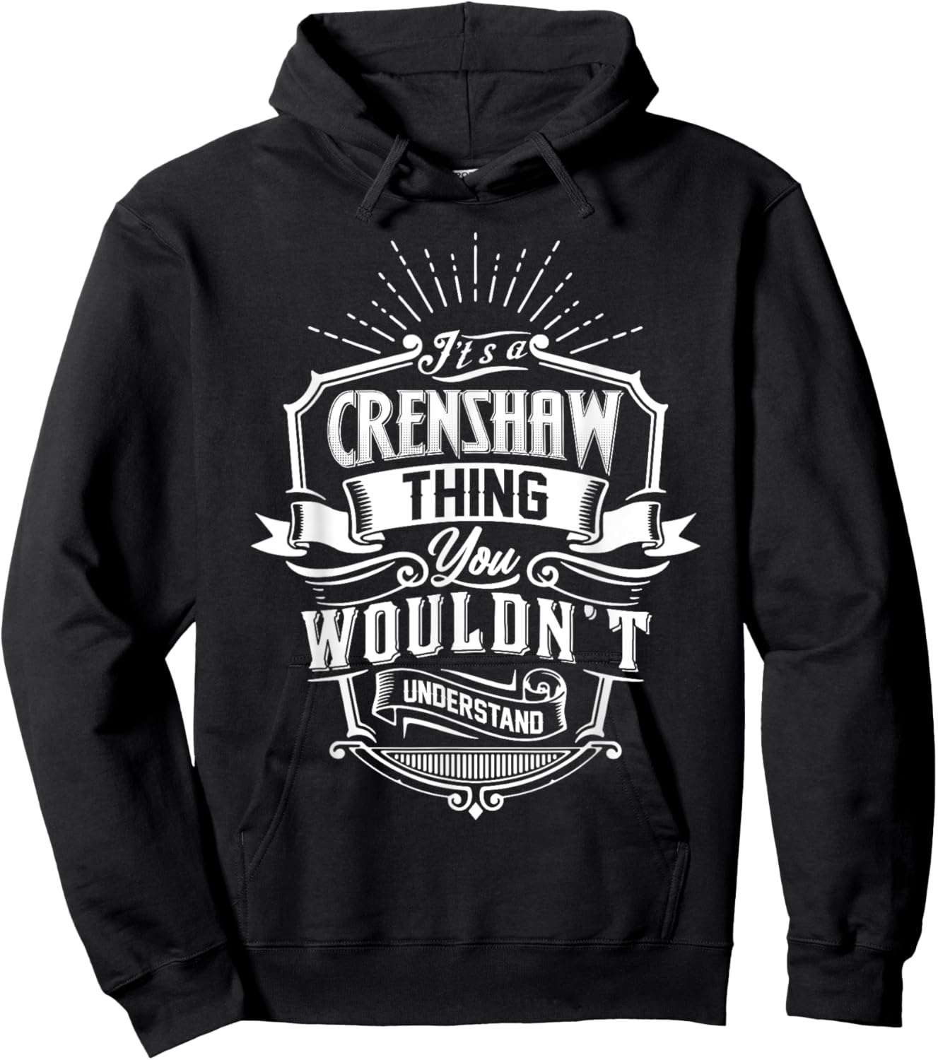 It's A CRENSHAW Thing You Wouldn't Understand Name Vintage Hoodie - Hoodie | Black