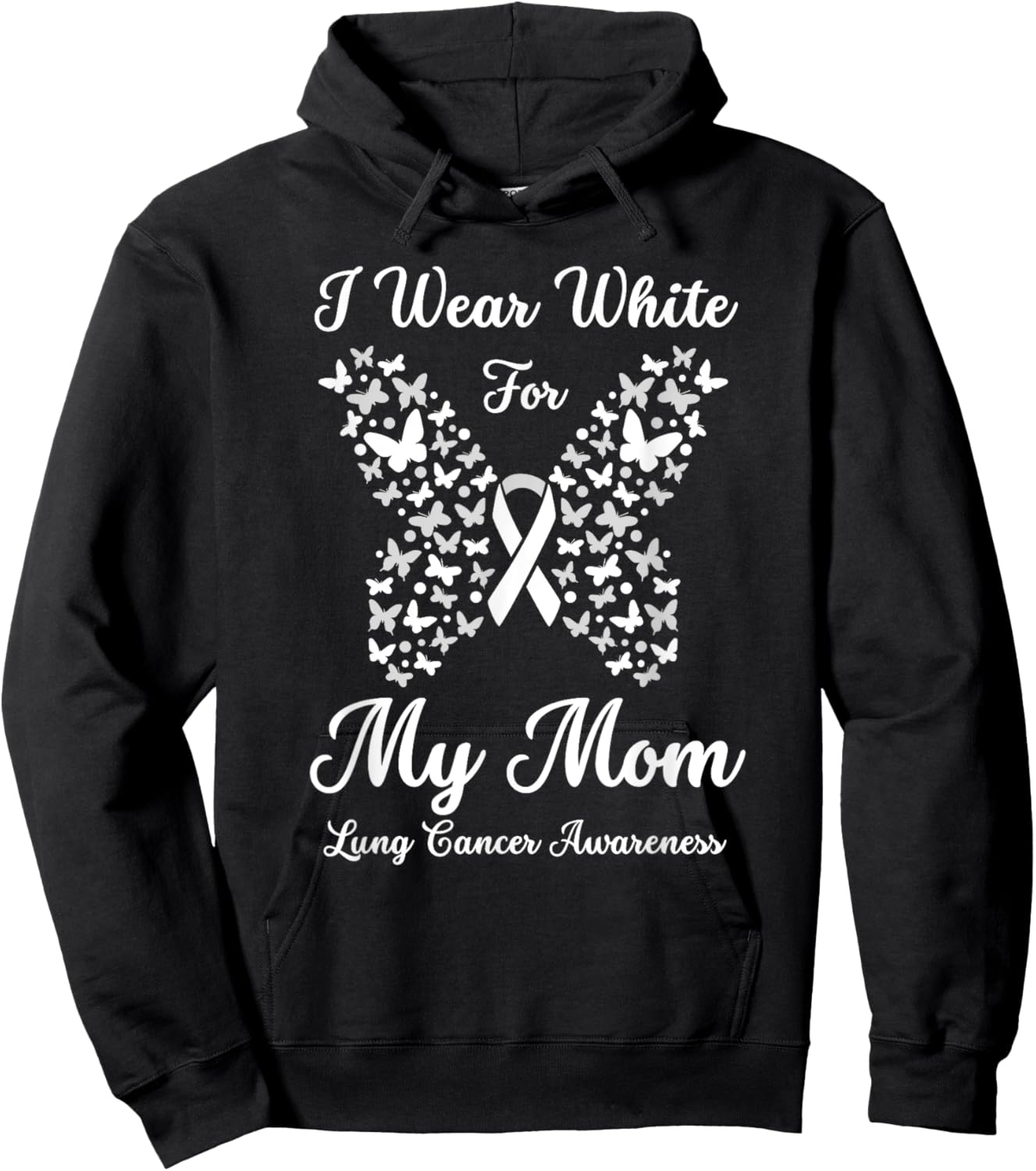 I Wear White For Mom Lung Cancer Awareness Butterfly Ribbon Hoodie - Hoodie | Black