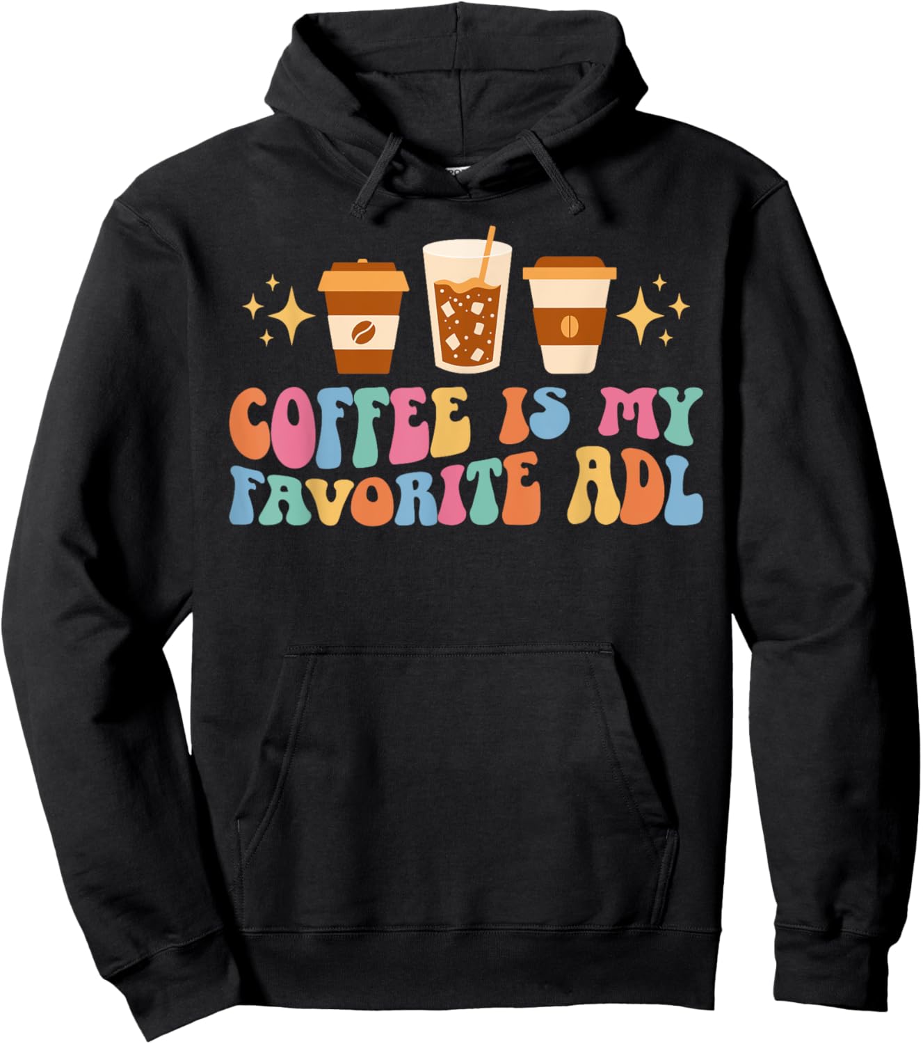 Coffee Is My ADL Occupational Therapist Occupational Therapy Hoodie - Hoodie | Black