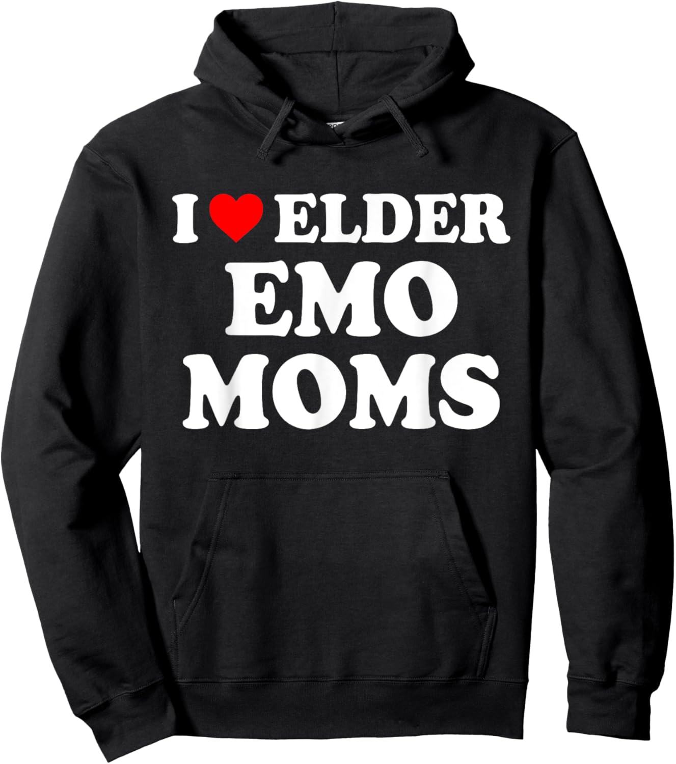 I Love Elder Emo Moms Apparel Hoodie - Hoodie | Black