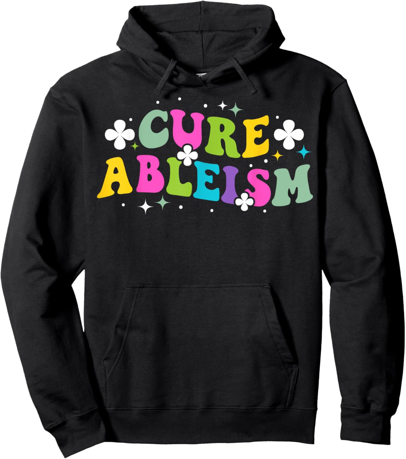Cure ableism Quote for a Ableism activist Hoodie - Hoodie | Black
