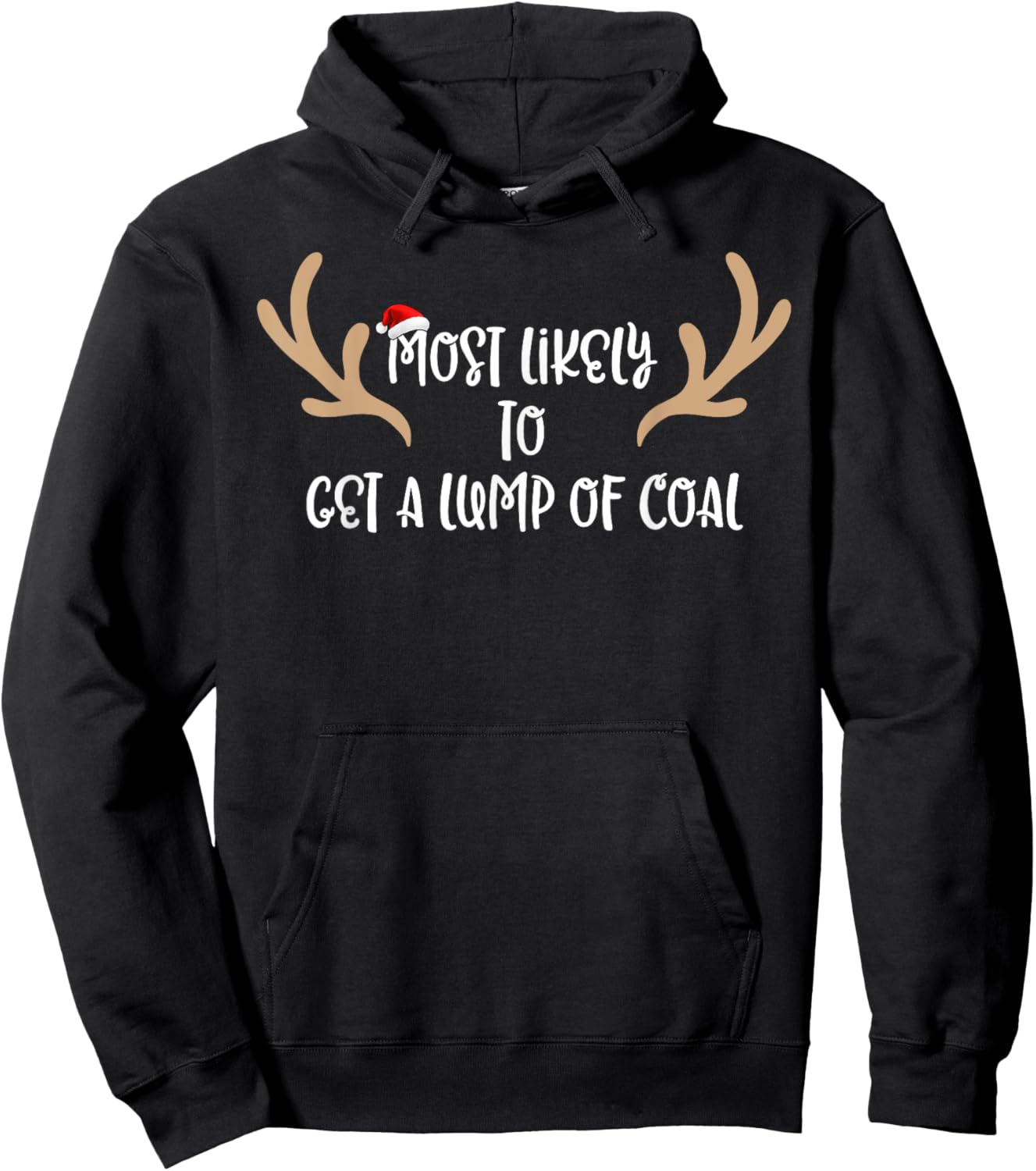 Most Likely To Get A Lump Of Coal Hoodie - Hoodie | Black