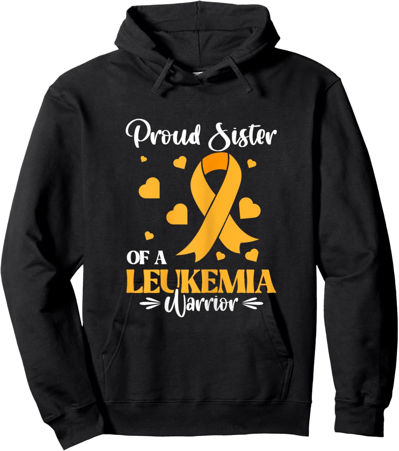 Cancer Warrior - Proud Sister Of A Leukemia Warrior Surprise Hoodie - Hoodie | Black