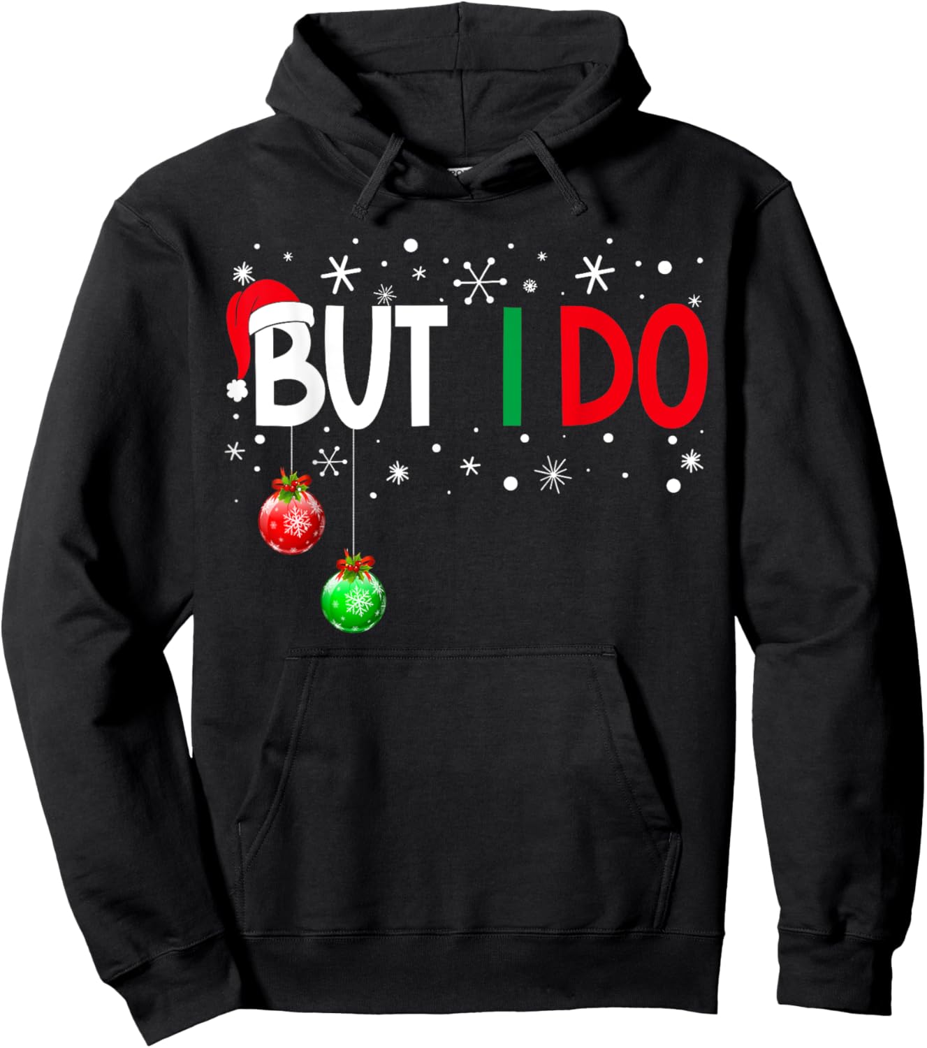 I Don't do Matching Christmas Pajamas But I Do Xmas Family Hoodie - Hoodie | Black