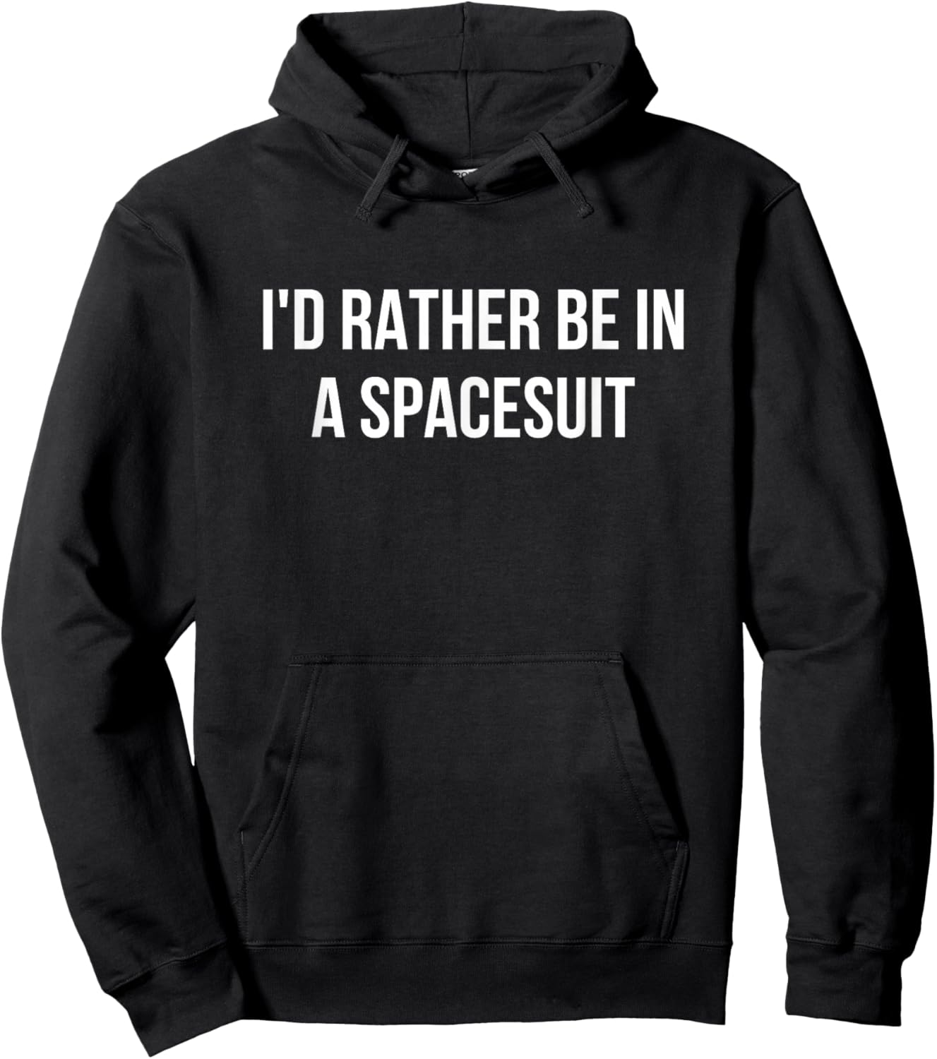 I'd Rather Be In A Spacesuit Hoodie - Hoodie | Black
