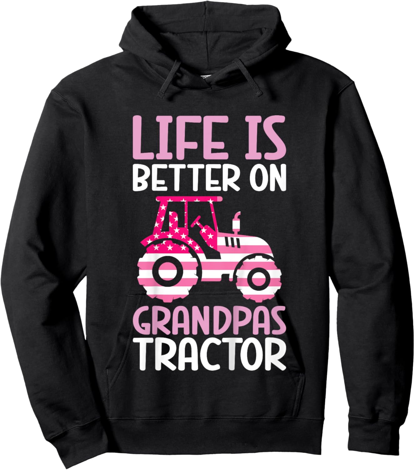 Tractor Girls Life Is Better On Grandpas Tractor Hoodie - Hoodie | Black