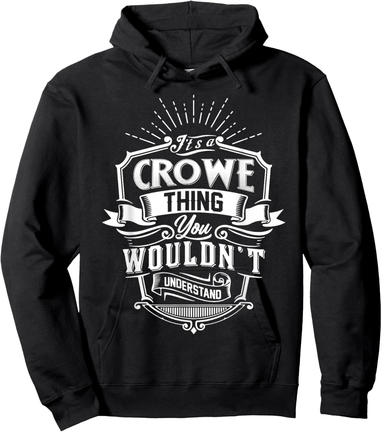 It's A CROWE Thing You Wouldn't Understand Name Vintage Hoodie - Hoodie | Black