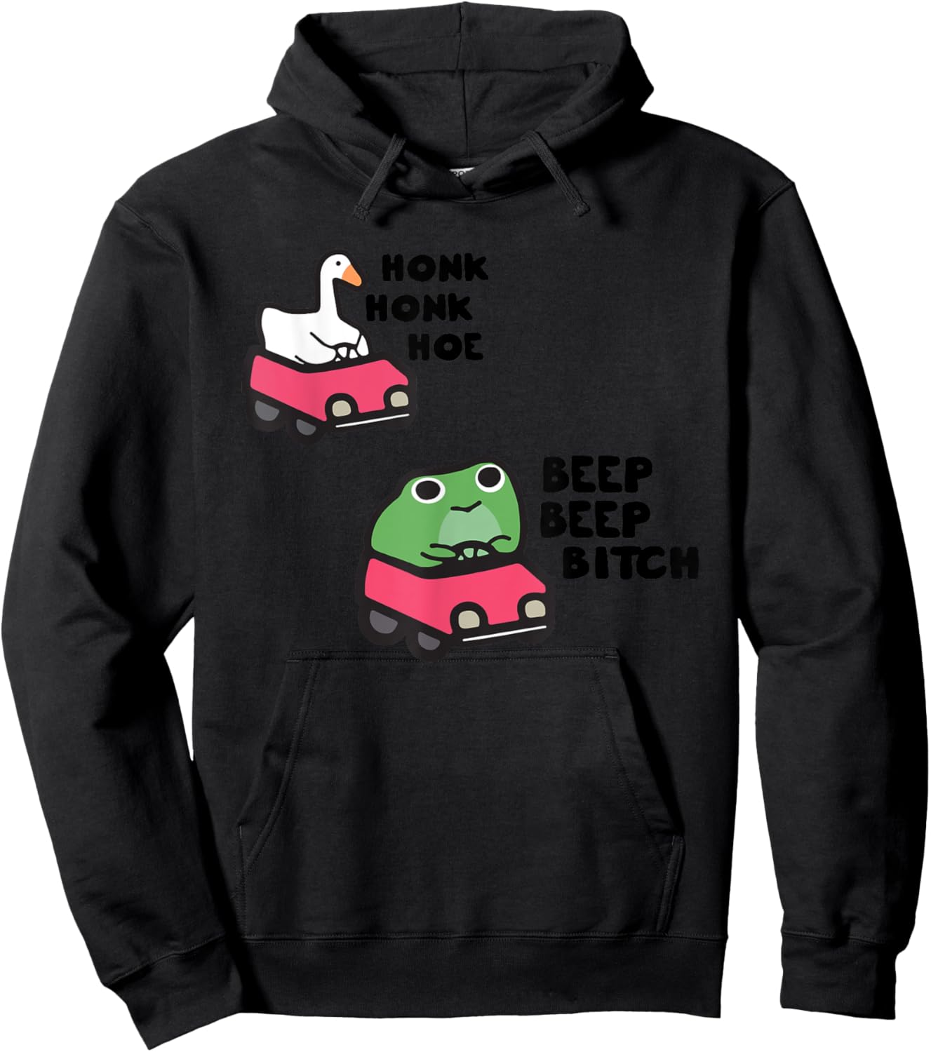 Beep Beep Bitch and Honk Honk Hoe, Cute Animal Humor Hoodie - Hoodie | Black