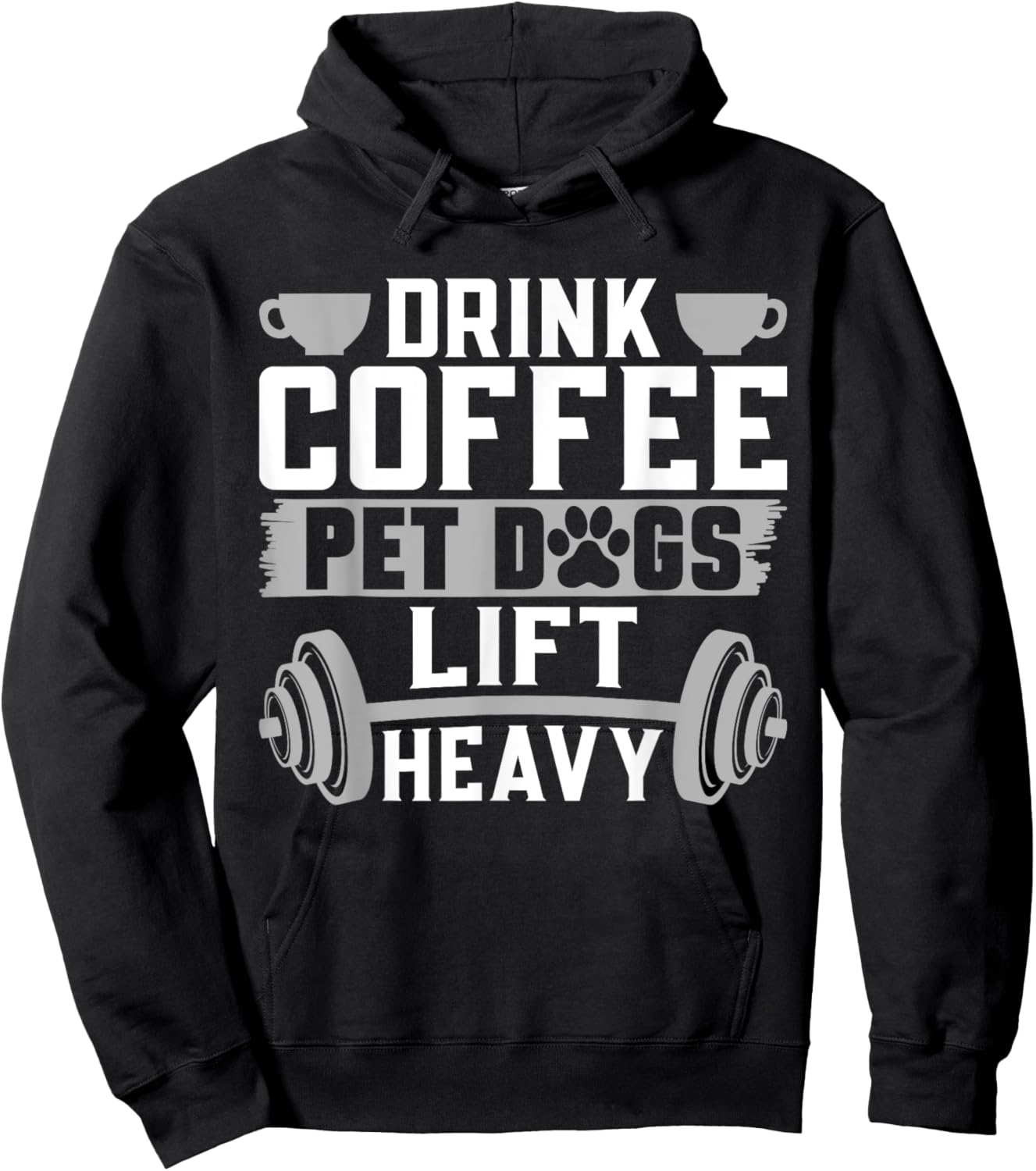 Drink Coffee Pet Dogs Lift Heavy Bodybuilding Weightlifting Hoodie - Hoodie | Black