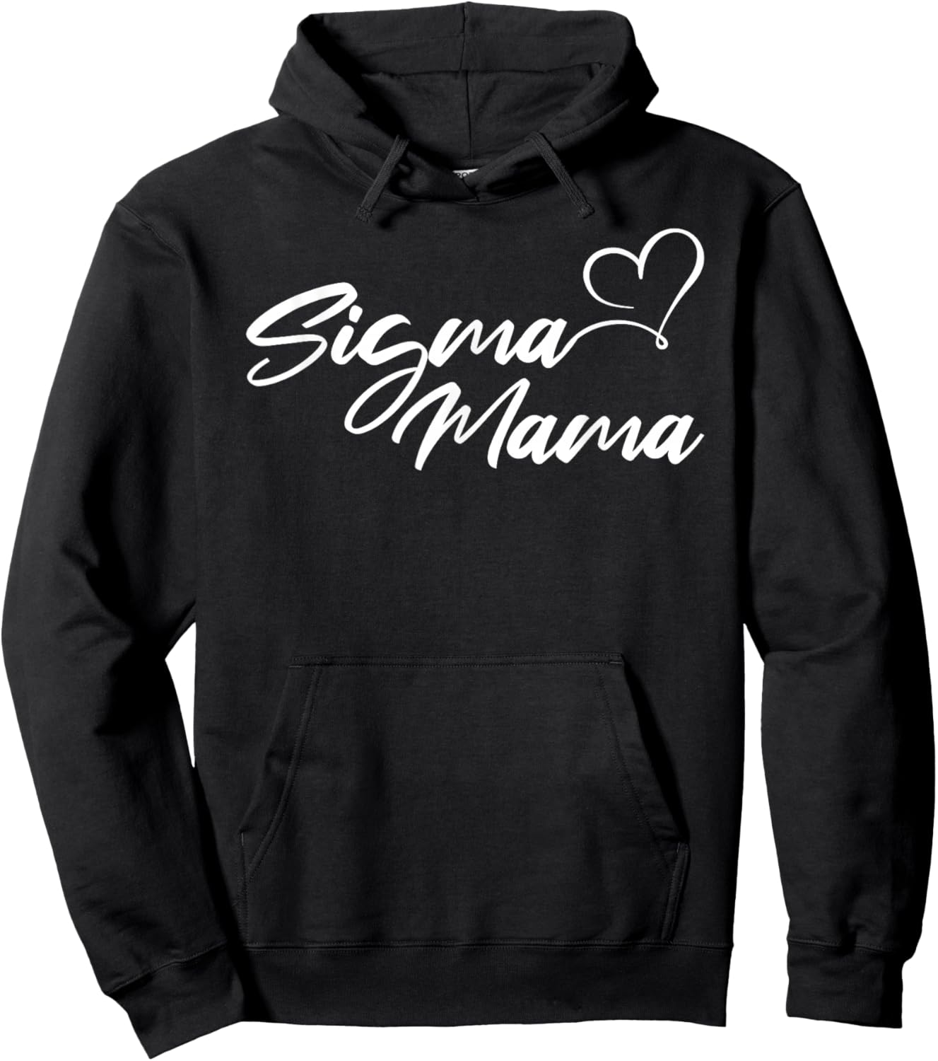 Sigma Mama Funny Best Mother Hoodie - Hoodie | Black