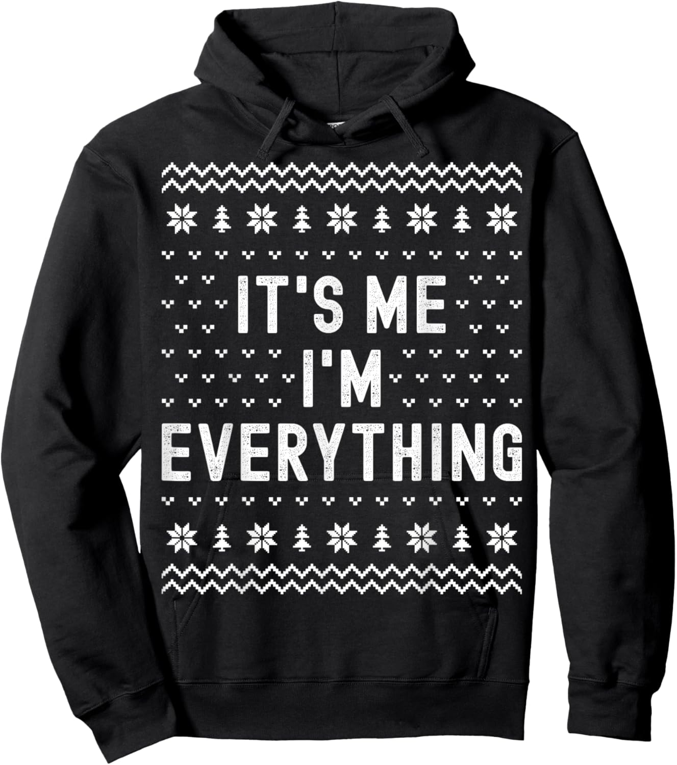 It’s Me I’m Everything Christmas Matching Couple Women Men Hoodie - Hoodie | Black