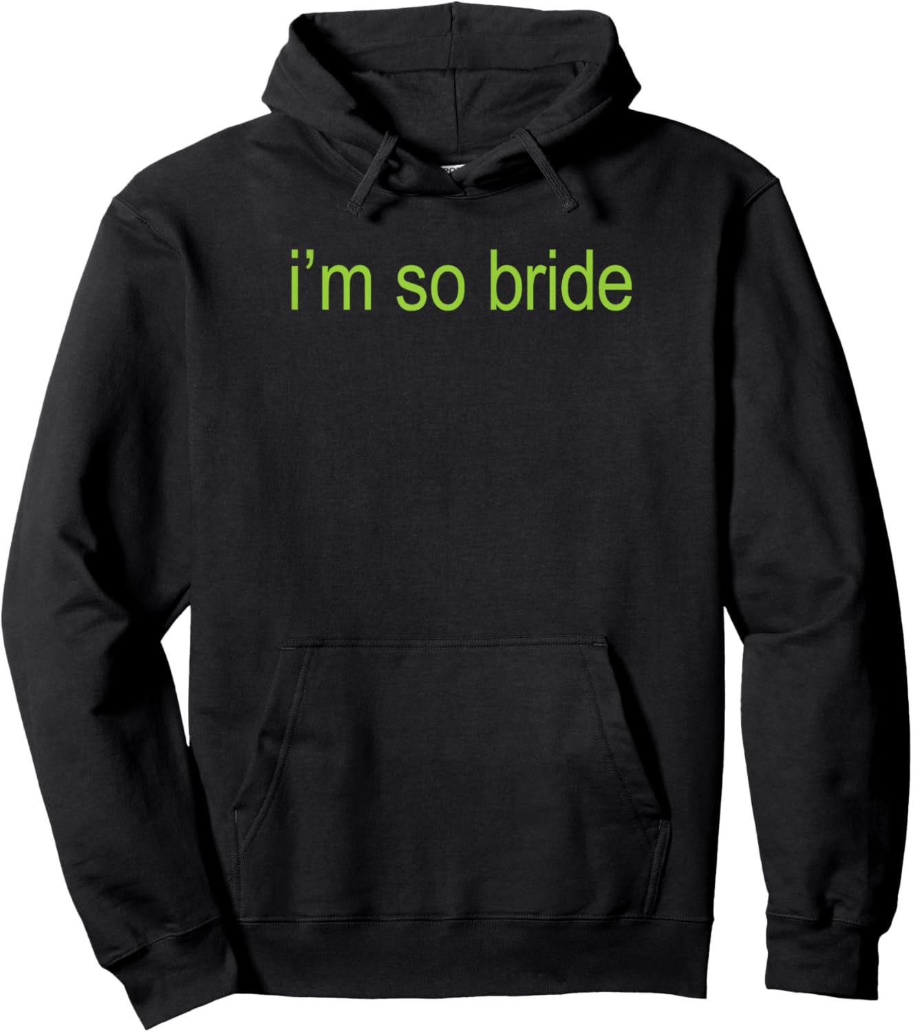 I'm so Bride Brat Bachelorette Bridal Bratchelorette Hoodie - Hoodie | Black