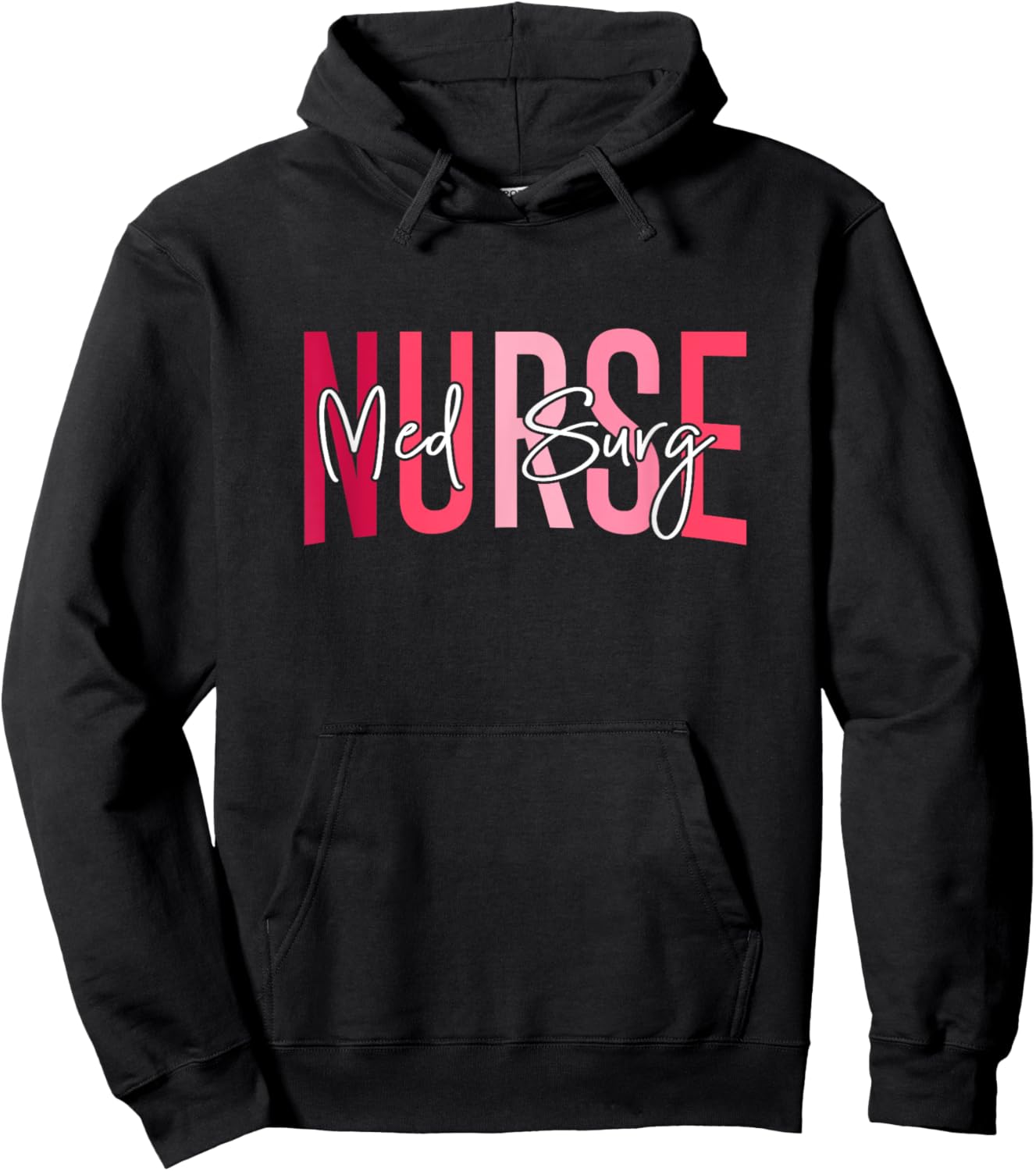 Med Surg Nurse Medical Surgical Nursing Emergency Room Nurse Hoodie - Hoodie | Black