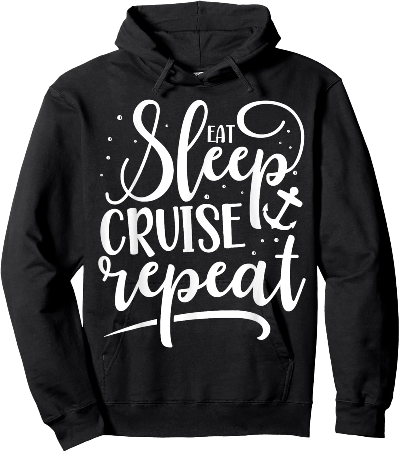 Eat Sleep Cruise Repeat Hoodie - Hoodie | Black