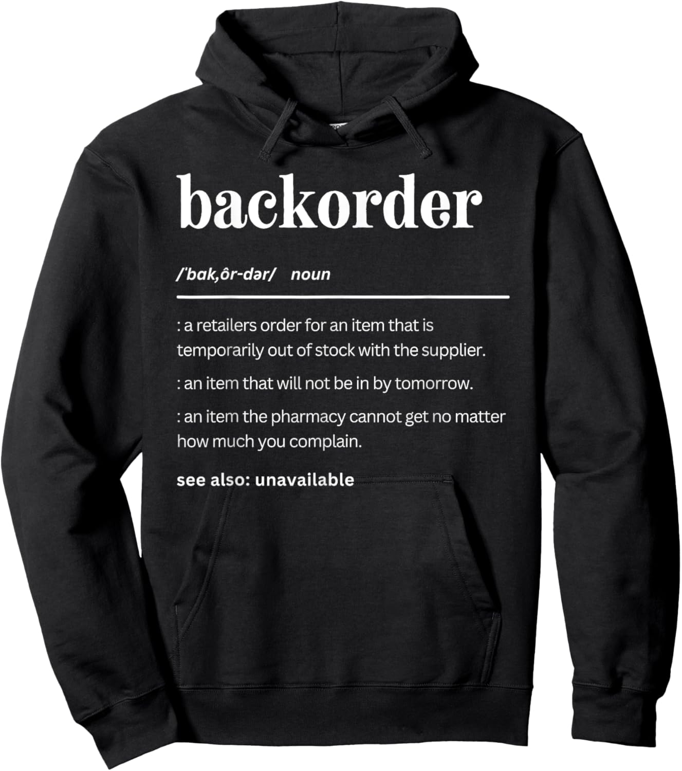 Matching Pharmacy Gifts - Healthcare Staff Co. Funny Backorder Definition, Cute Medical Professionals -Adults Hoodie - Hoodie | Black