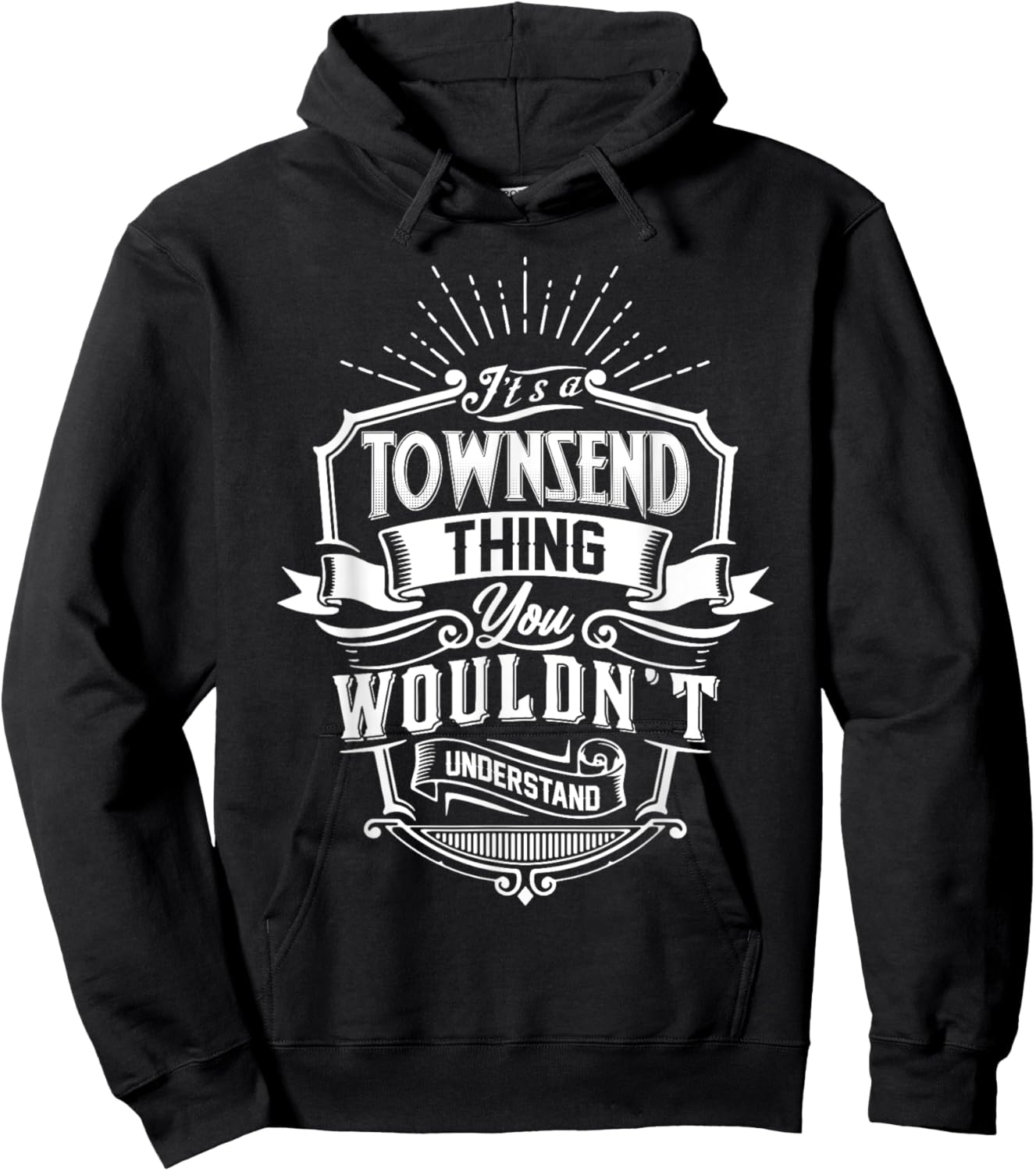It's A TOWNSEND Thing You Wouldn't Understand Name Vintage Hoodie - Hoodie | Black