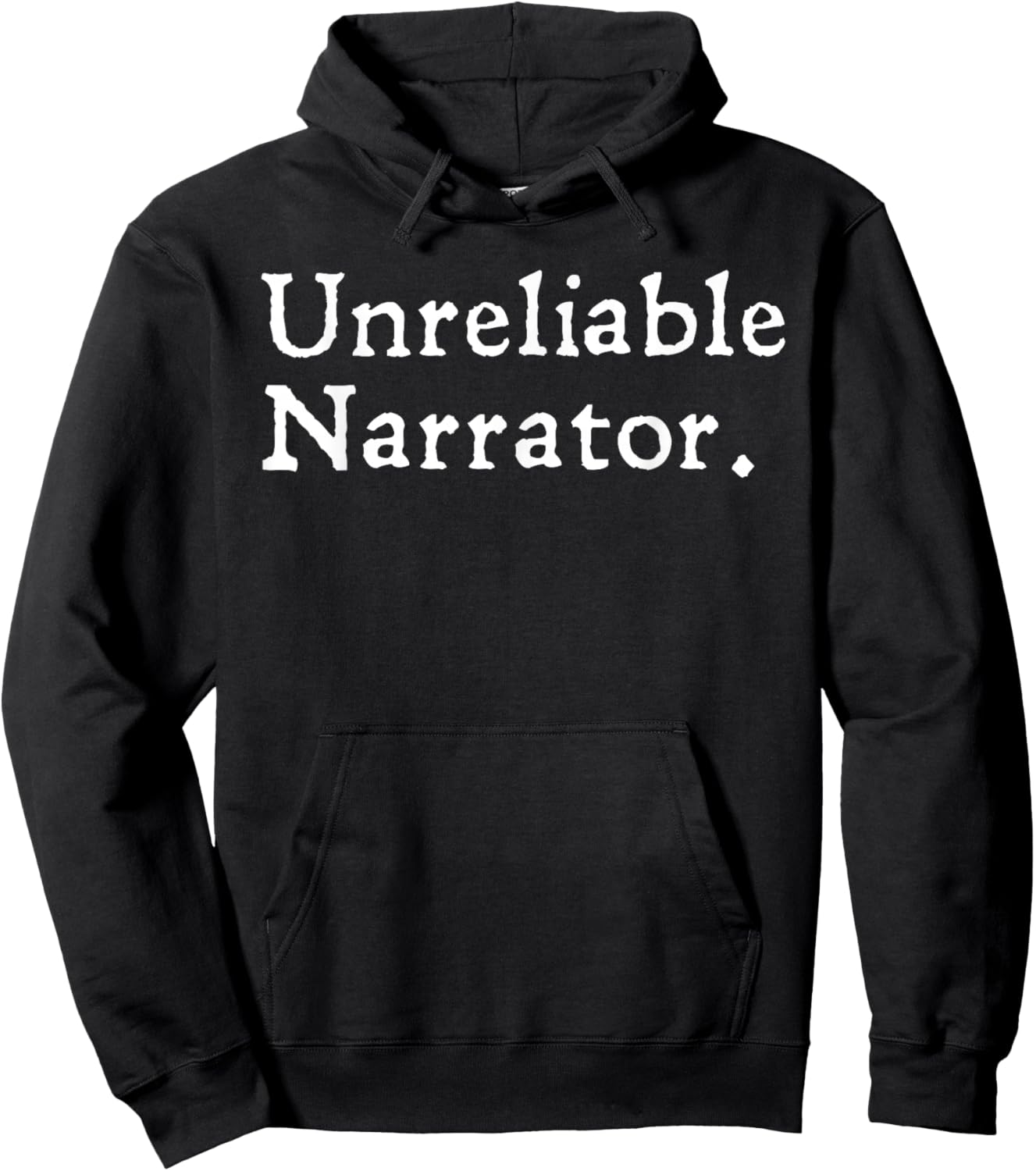Unreliable Narrator Literary Book Author Bookworm Writer Hoodie - Hoodie | Black