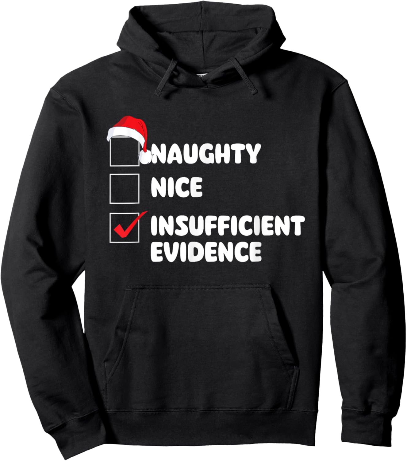 Nice Naughty Insufficient Evidence - Xmas Christmas Squad Hoodie - Hoodie | Black