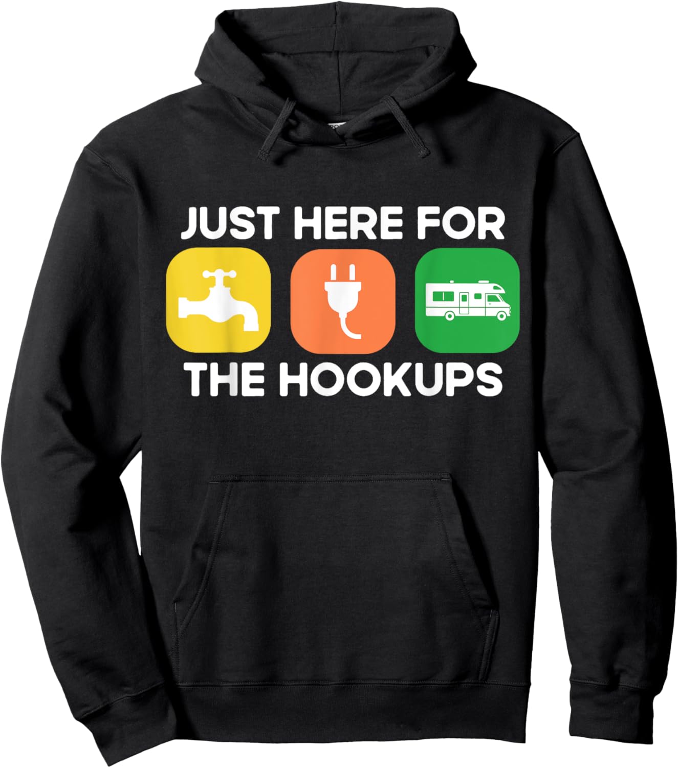 Just Here For The Hookups Motorhome Camping RV Hoodie - Hoodie | Black