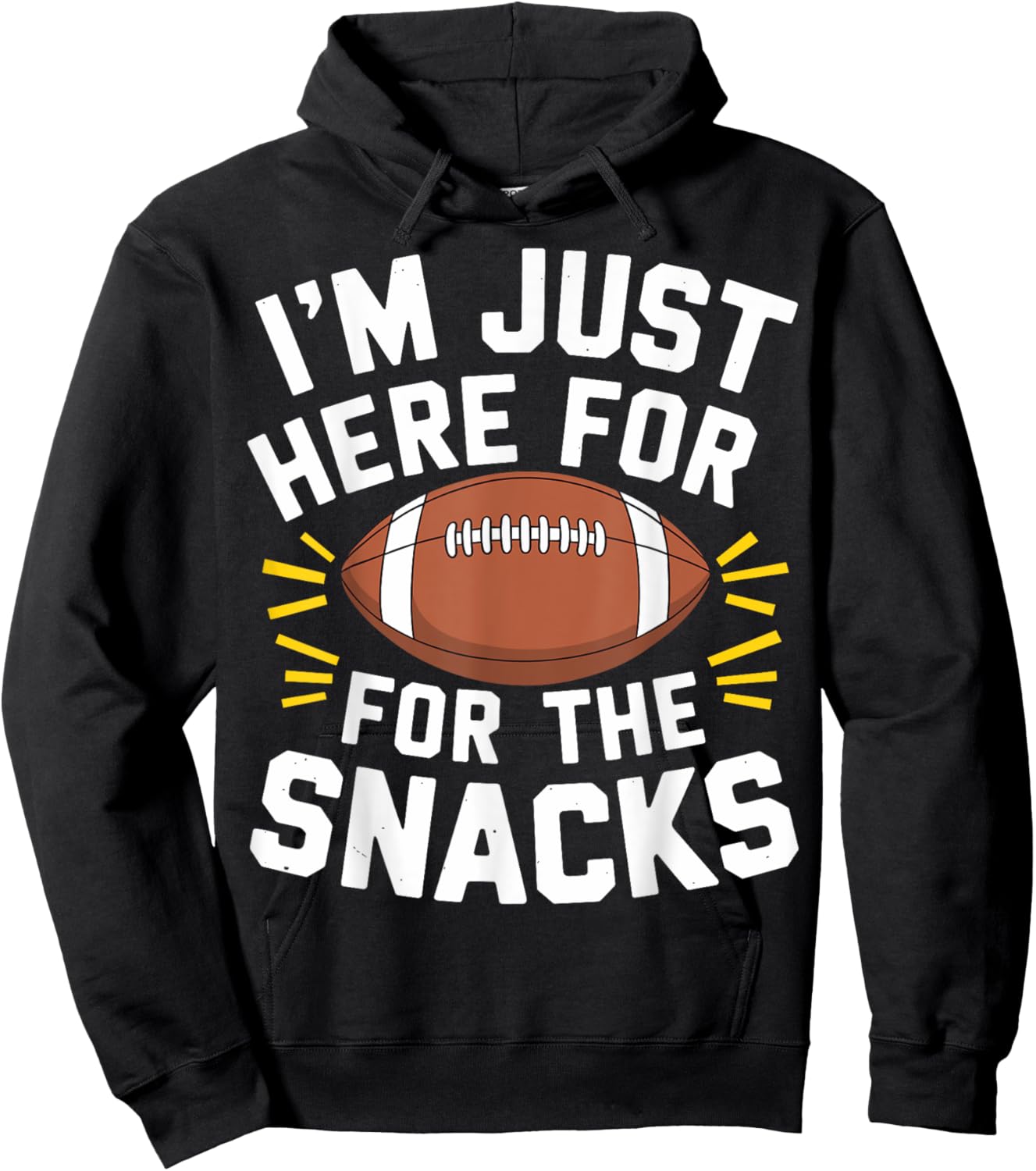 Im Just Here For The Snacks Football Shirt Funny Women Kids Hoodie - Hoodie | Black