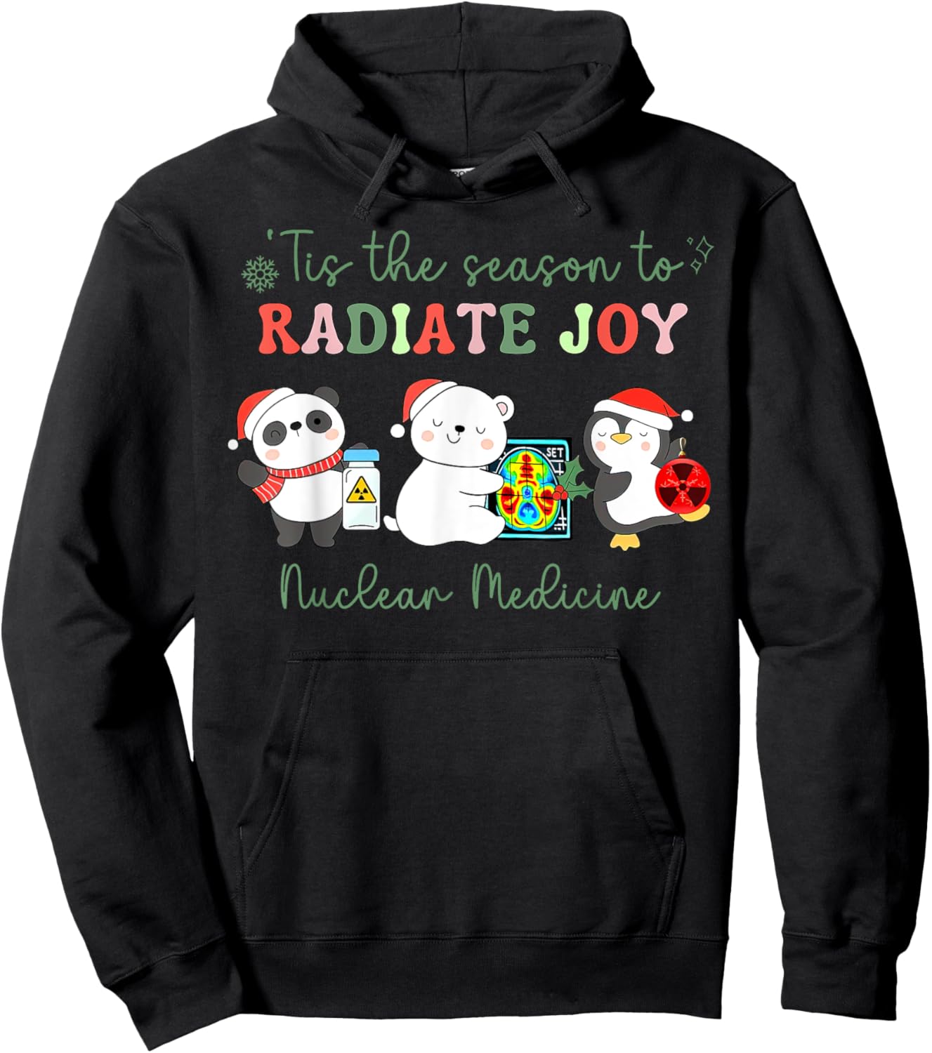 Tis The Season To Radiate Joy Nuclear Medicine NMT Christmas Hoodie - Hoodie | Black