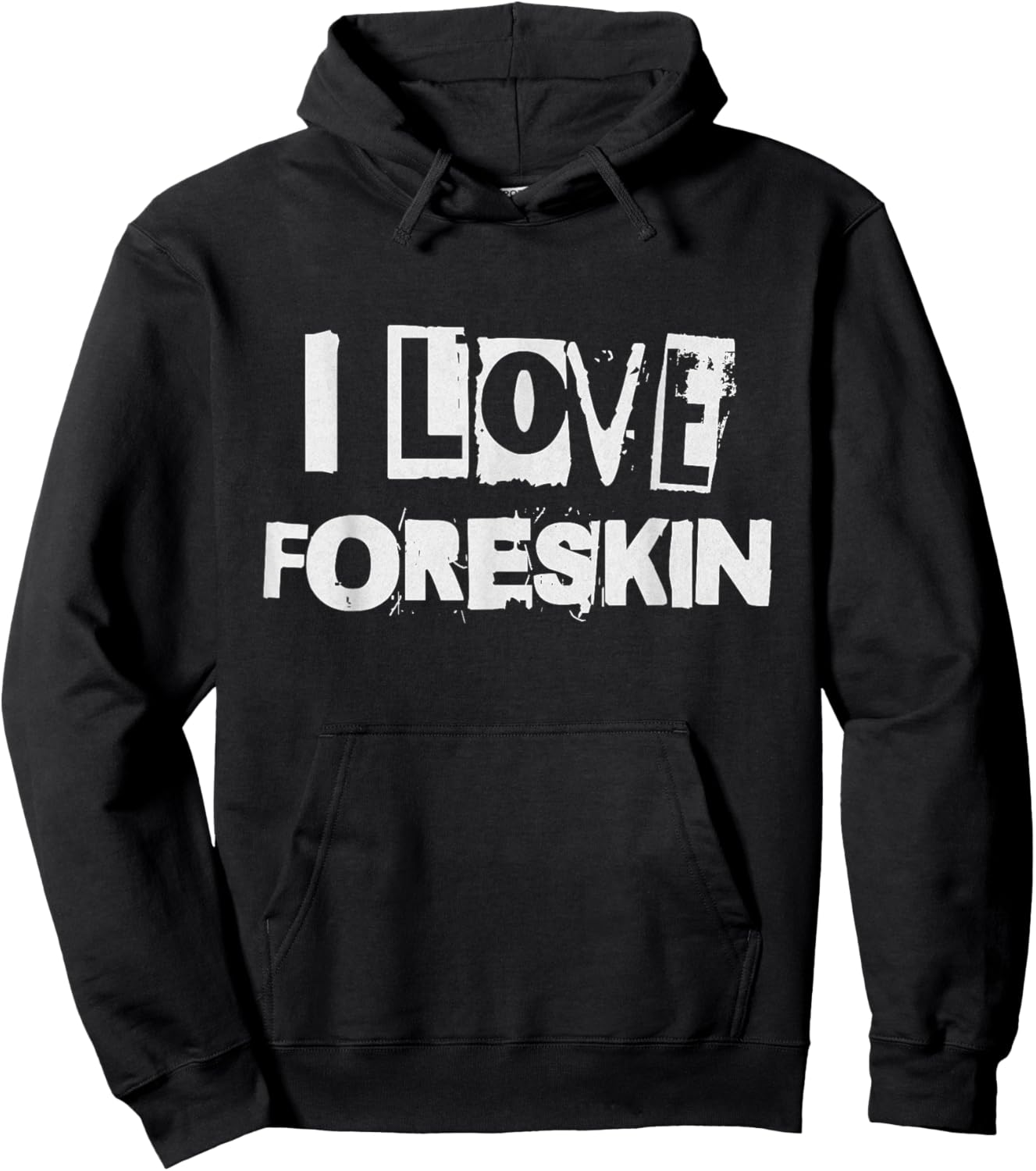 I Love Foreskin Funny Uncircumcised Circumcision Design Hoodie - Hoodie | Black